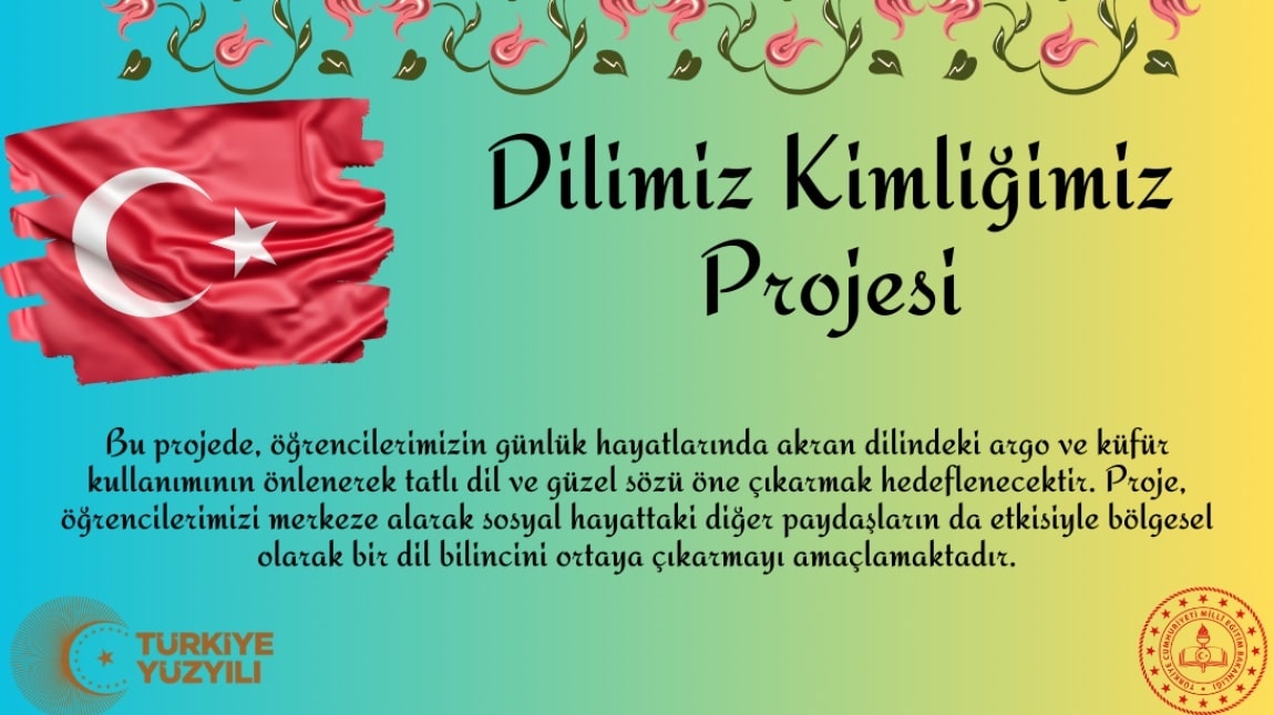 DİLİMİZ KİMLİĞİMİZ PROJESİ